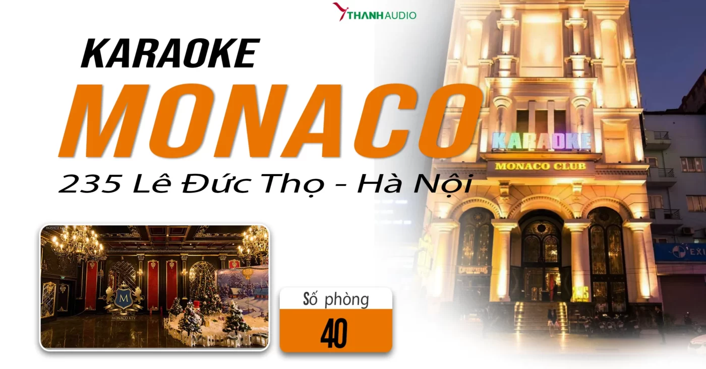 Karaoke Monaco - 235 Lê Đức Thọ 1 Monaco-mydinh