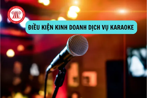Dieu-kien-kinh-doanh-dich-vu-karaoke